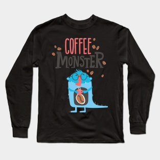 Coffee Monster Long Sleeve T-Shirt